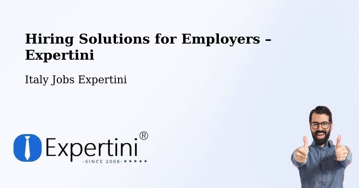 Hiring Solutions for Employers in Rivalba - Rivalba, Italy Jobs Expertini