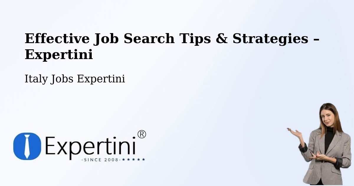 Job Search Tips & Strategies for Job Seekers – Rivalba - Rivalba, Italy Jobs Expertini