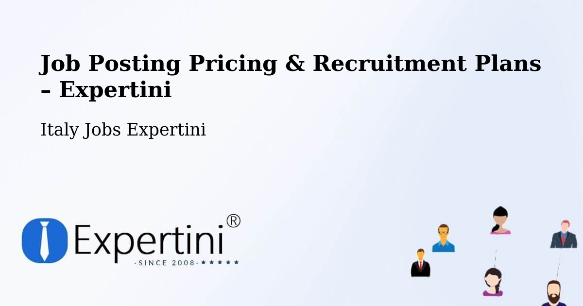 Job Posting Pricing & Recruitment Plans – Rivalba - Rivalba, Italy Jobs Expertini
