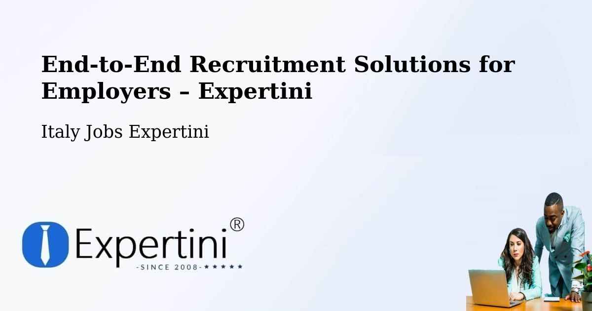 Recruitment Solutions for Employers – Rivalba - Rivalba, Italy Jobs Expertini