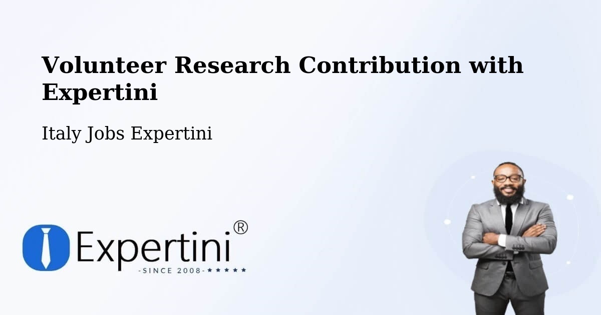 Volunteer Research Contribution Program – Rivalba - Italy Jobs Expertini